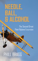 Needle, Ball, and Alcohol: The Second Great Fleet Biplane Excursion